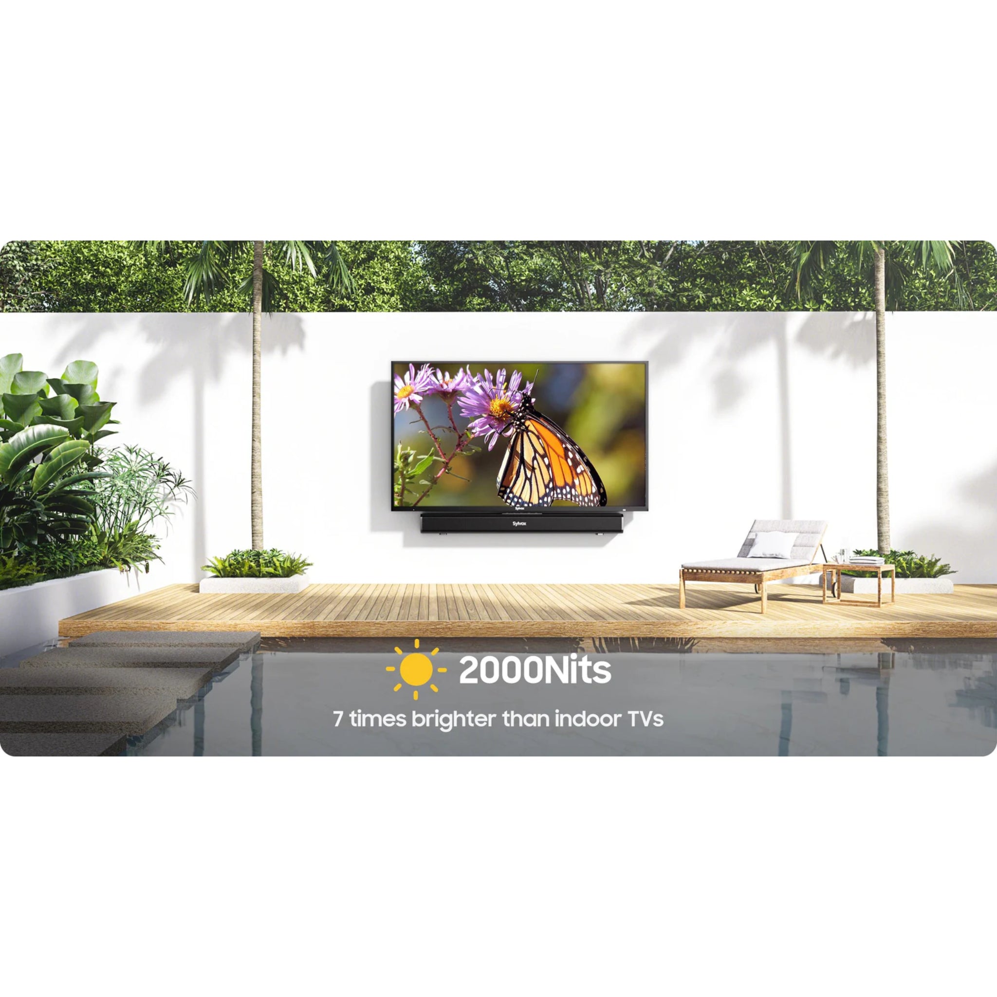 Sylvox Tv Pool Pro 3.0 series with 2000 Nits, 7 times brighter than indoor tvs